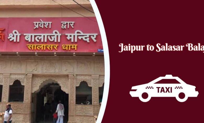 Jaipur to Salasar Balaji Taxi
