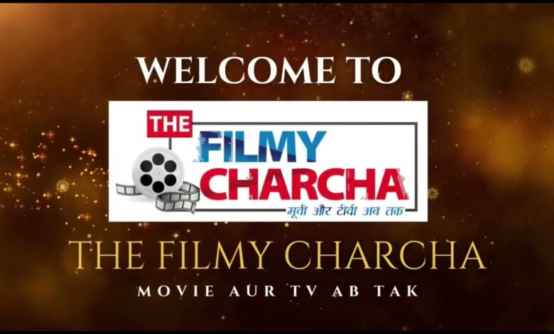 The Filmy Charcha