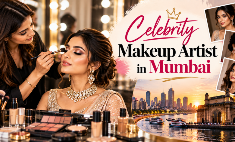 Celebrity makeup artist in mumbai